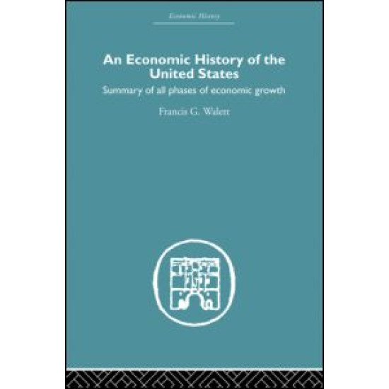 An Economic History of the United States Since 1783