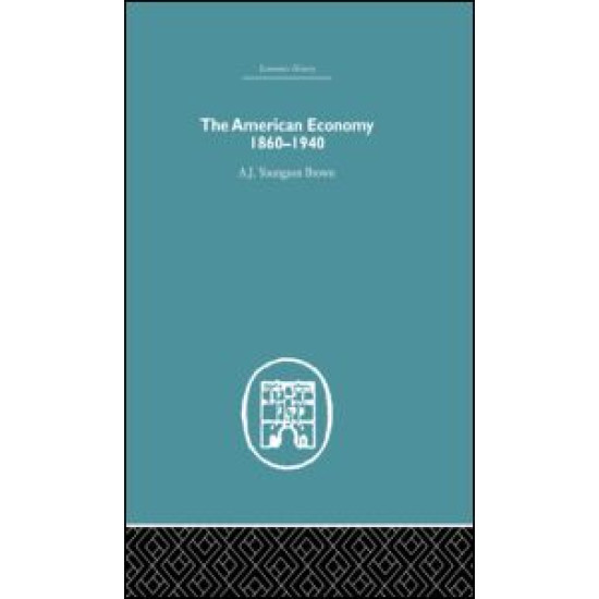 The American Economy 1860-1940