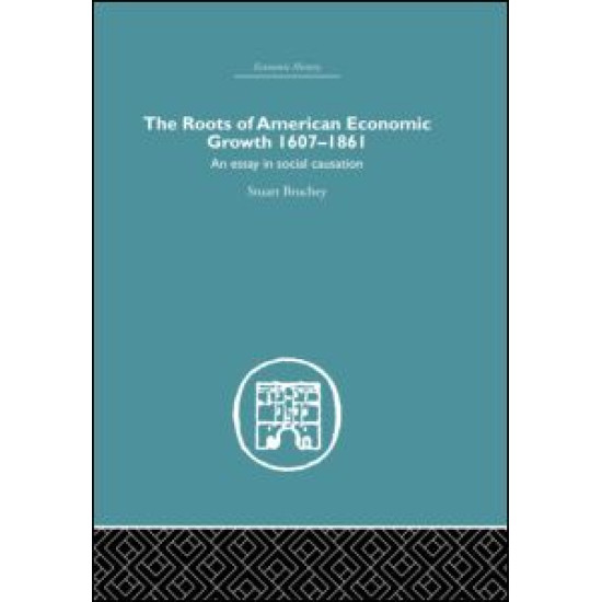 Roots of American Economic Growth 1607-1861