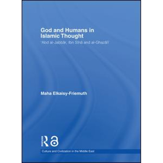 God and Humans in Islamic Thought