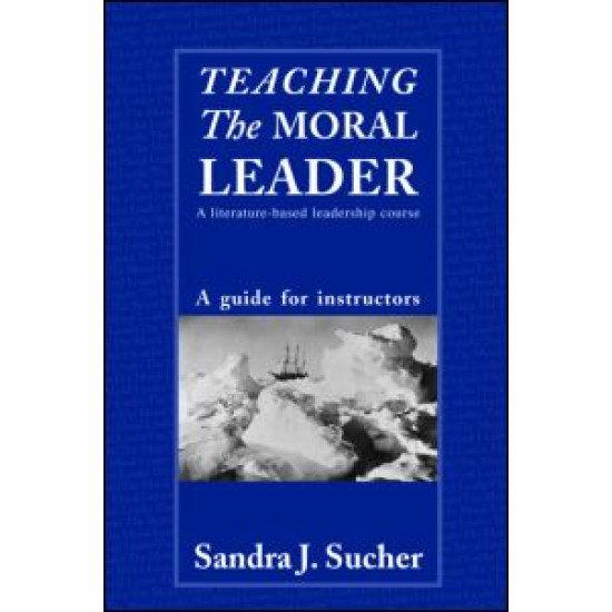 Teaching The Moral Leader