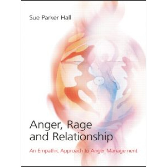 Anger, Rage and Relationship