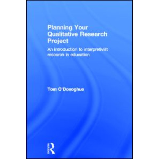 Planning Your Qualitative Research Project