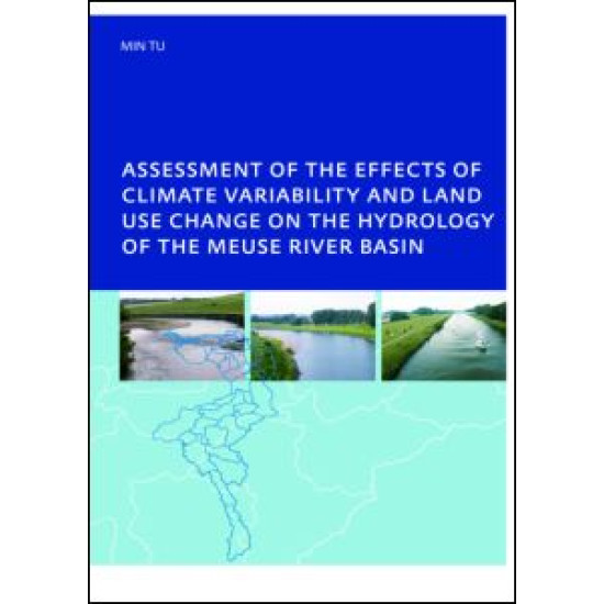 Assessment of the Effects of Climate Variability and Land-Use Changes on the Hydrology of the Meuse River Basin