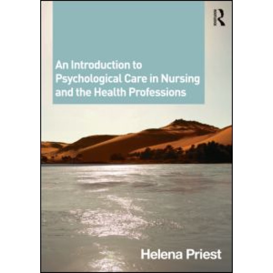 An Introduction to Psychological Care in Nursing and the Health Professions