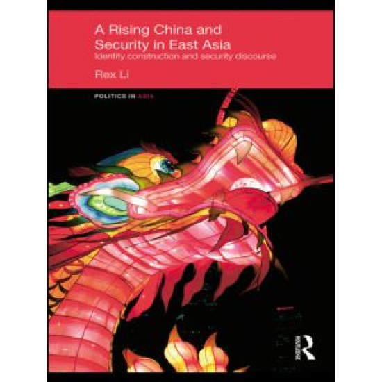 A Rising China and Security in East Asia