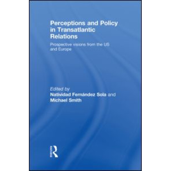 Perceptions and Policy in Transatlantic Relations