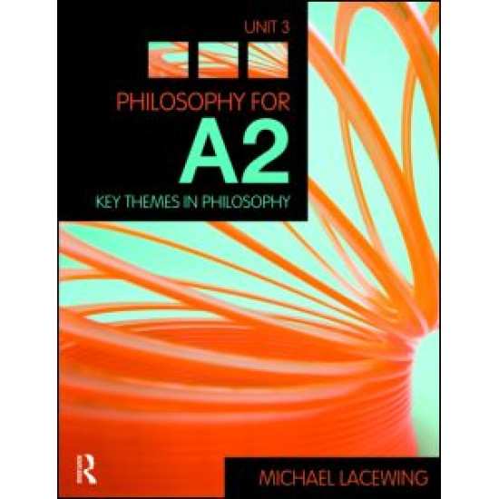 Philosophy for A2: Unit 3