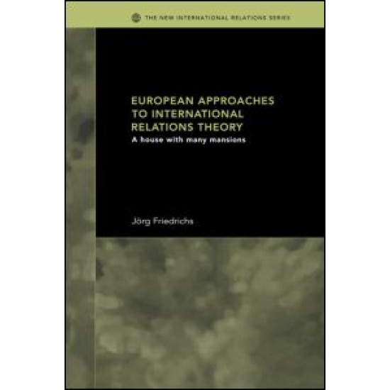 European Approaches to International Relations Theory