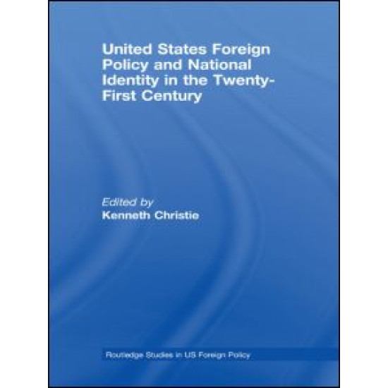 United States Foreign Policy & National Identity in the 21st Century