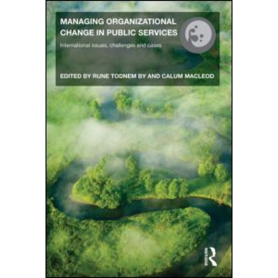 Managing Organizational Change in Public Services