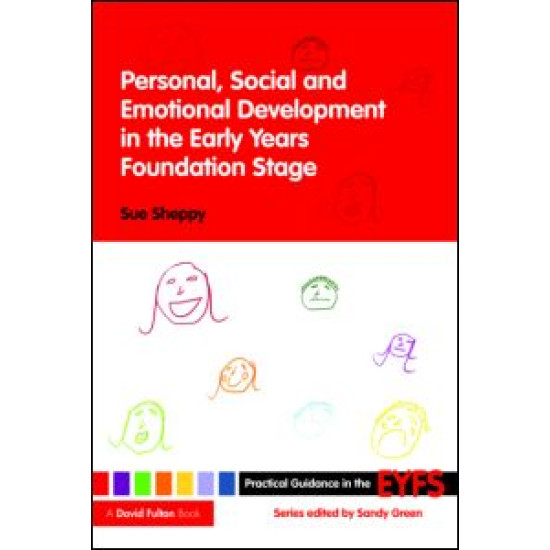 Personal, Social and Emotional Development in the Early Years Foundation Stage