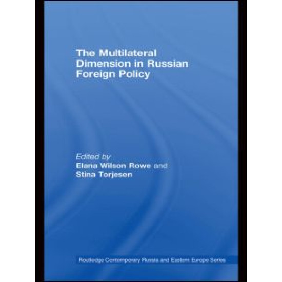 The Multilateral Dimension in Russian Foreign Policy