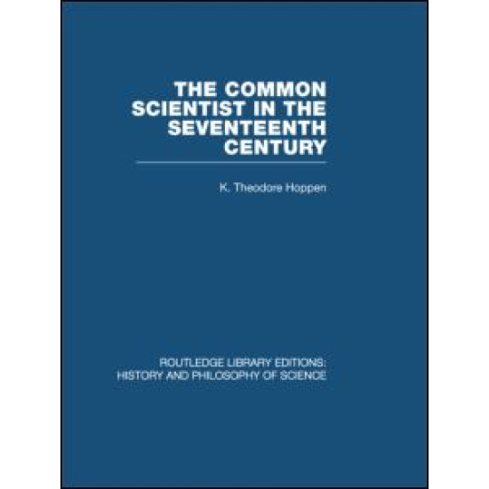 The Common Scientist of the Seventeenth Century