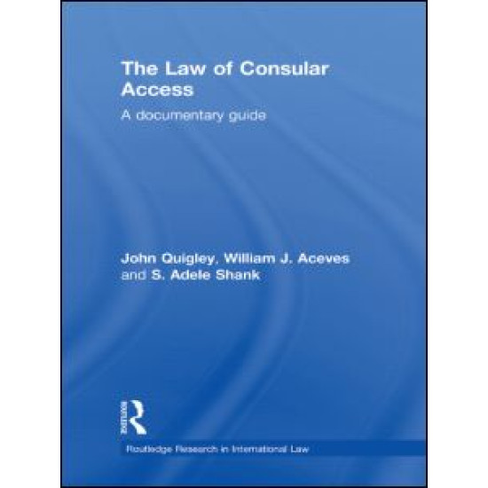 The Law of Consular Access