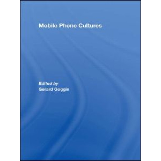 Mobile Phone Cultures