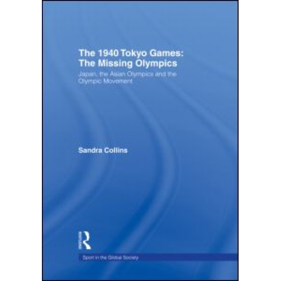 The 1940 Tokyo Games: The Missing Olympics