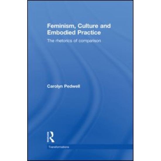 Feminism, Culture and Embodied Practice