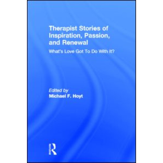 Therapist Stories of Inspiration, Passion, and Renewal