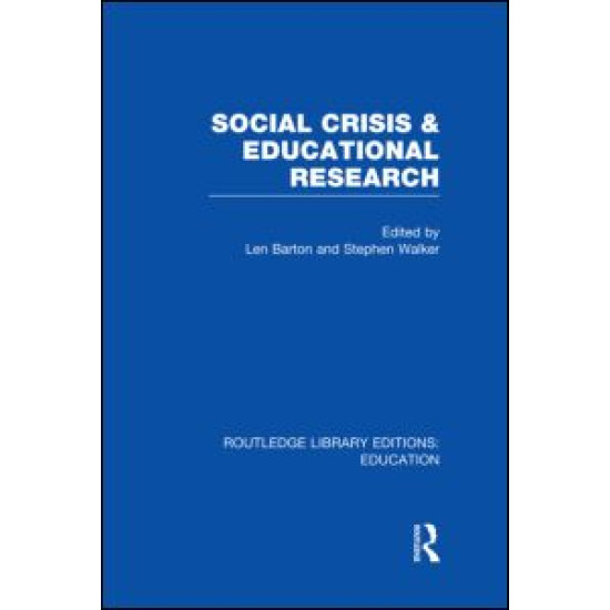 Social Crisis and Educational Research (RLE Edu L)