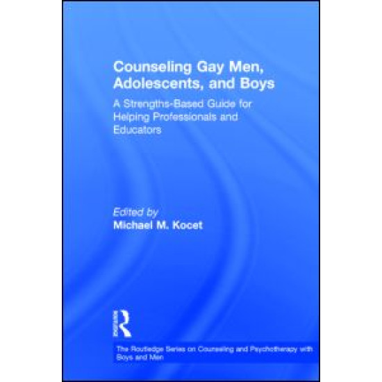 Counseling Gay Men, Adolescents, and Boys