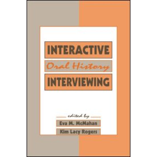 Interactive Oral History Interviewing
