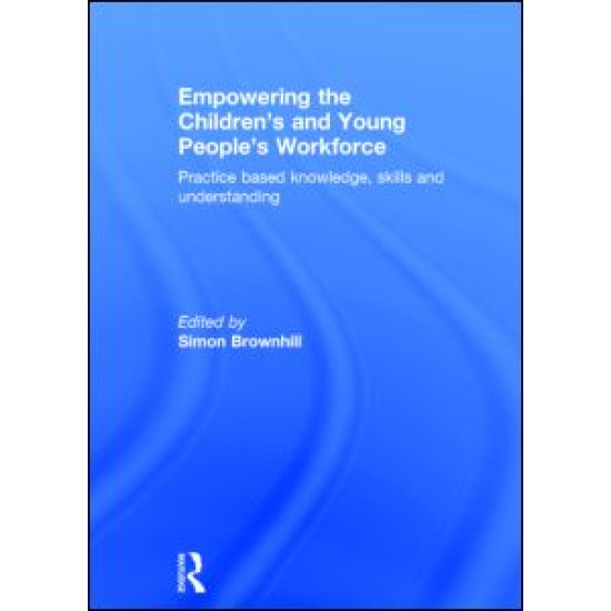 Empowering the Children’s and Young People's Workforce