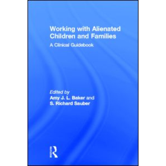 Working With Alienated Children and Families
