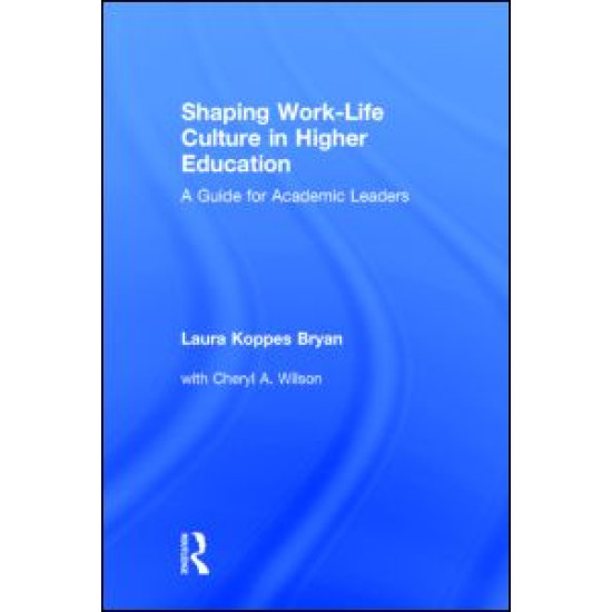 Shaping Work-Life Culture in Higher Education