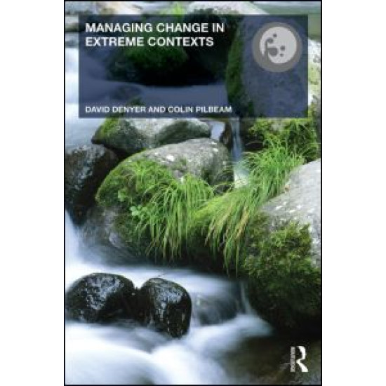 Managing Change in Extreme Contexts