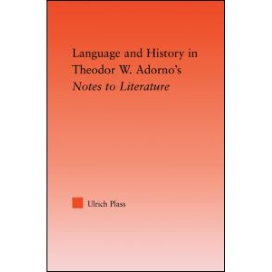 Language and History in Adorno's Notes to Literature