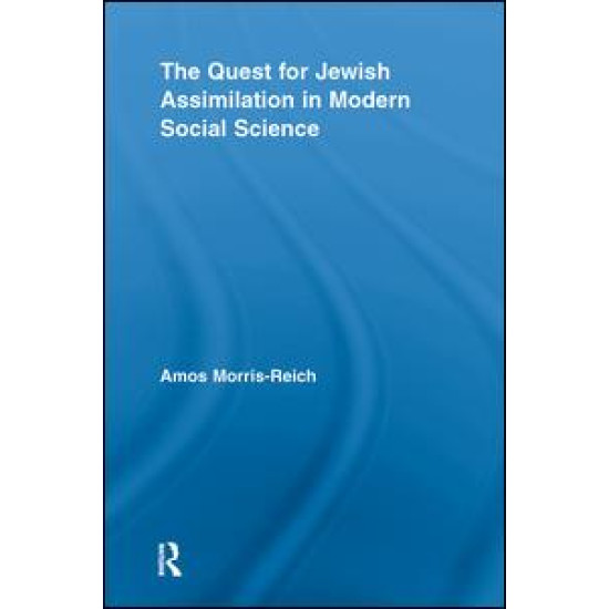 The Quest for Jewish Assimilation in Modern Social Science