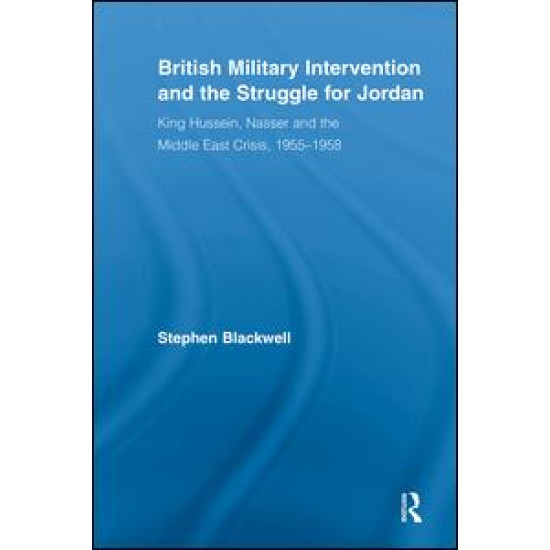 British Military Intervention and the Struggle for Jordan