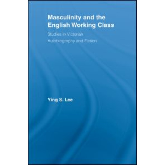 Masculinity and the English Working Class