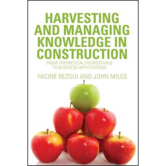 Harvesting and Managing Knowledge in Construction