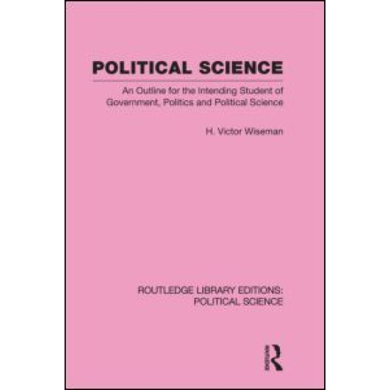 Political Science (Routledge Library Editions: Political Science Volume 14)