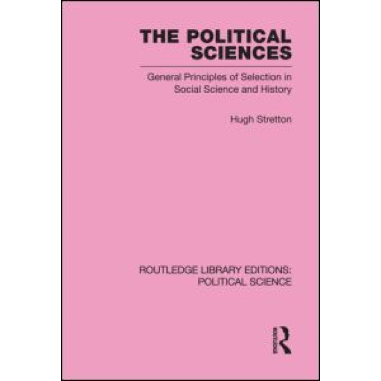 The Political Sciences Routledge Library Editions: Political Science vol 46