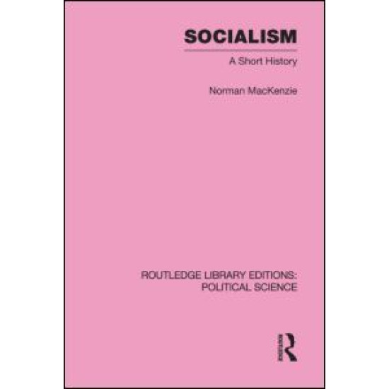 Socialism Routledge Library Editions: Political Science Volume 57