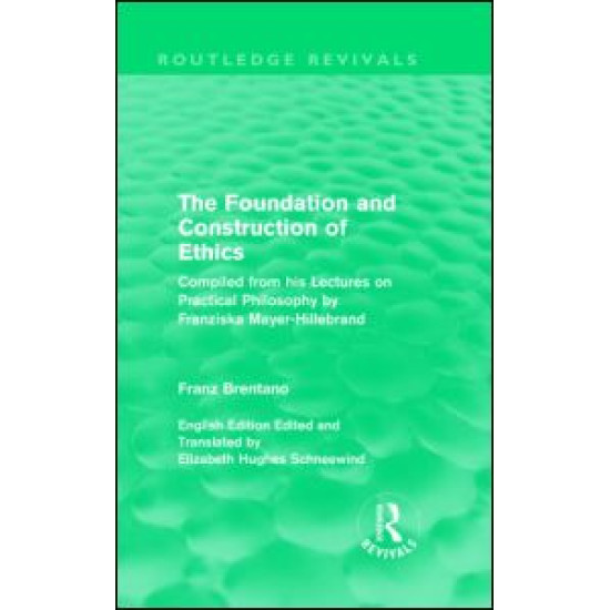 The Foundation and Construction of Ethics (Routledge Revivals)