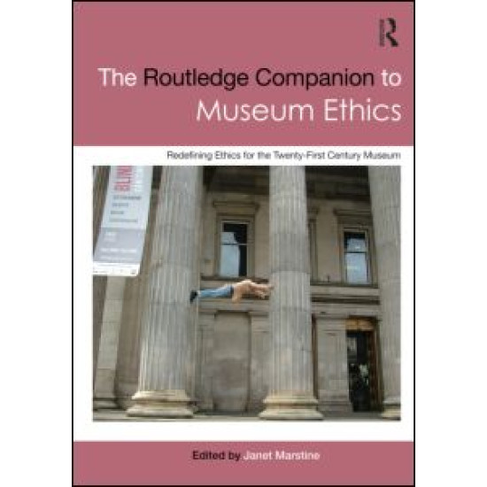 The Routledge Companion to Museum Ethics