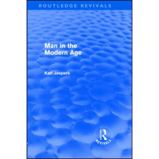 Man in the Modern Age (Routledge Revivals)