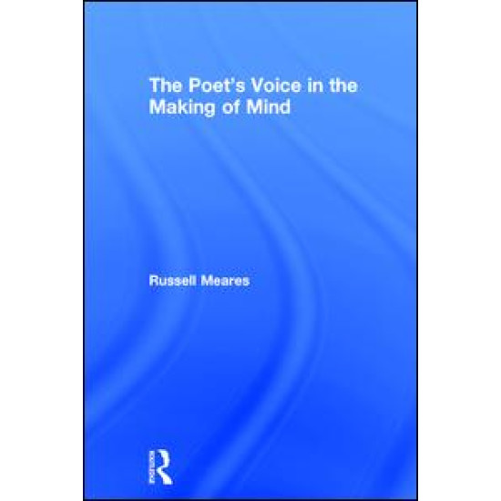 The Poet's Voice in the Making of Mind