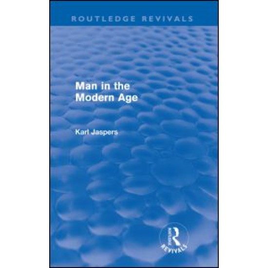 Man in the Modern Age (Routledge Revivals)
