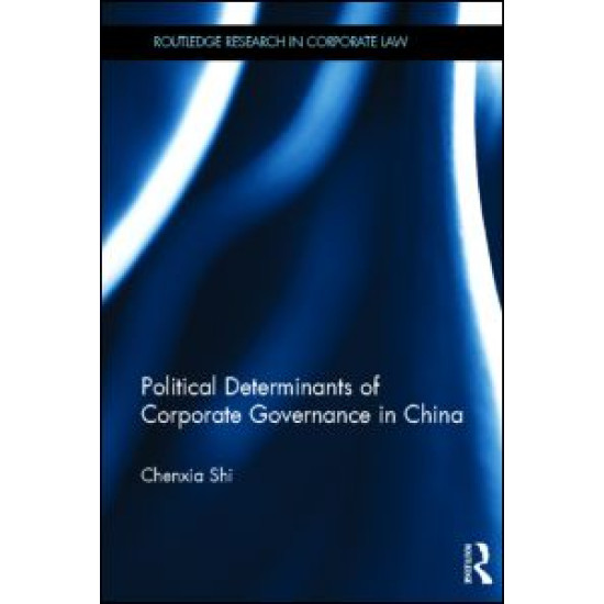 The Political Determinants of Corporate Governance in China