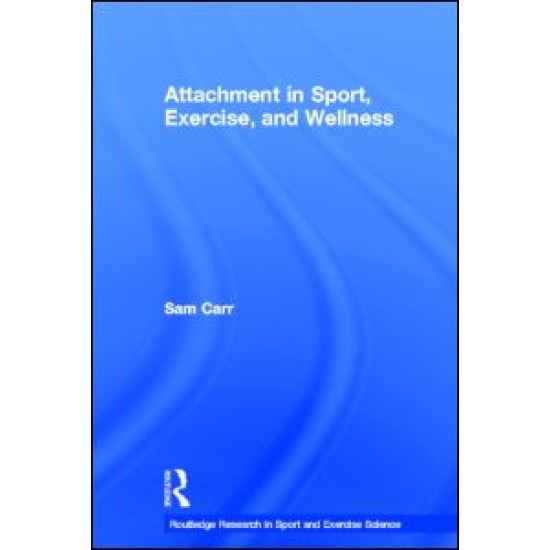 Attachment in Sport, Exercise and Wellness