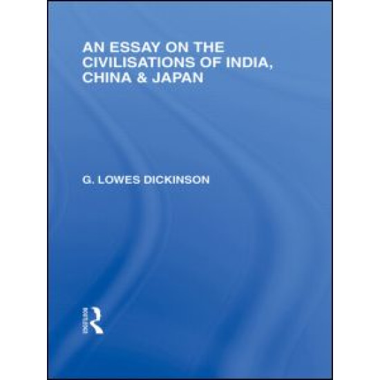 An Essay on the Civilisations of India, China and Japan