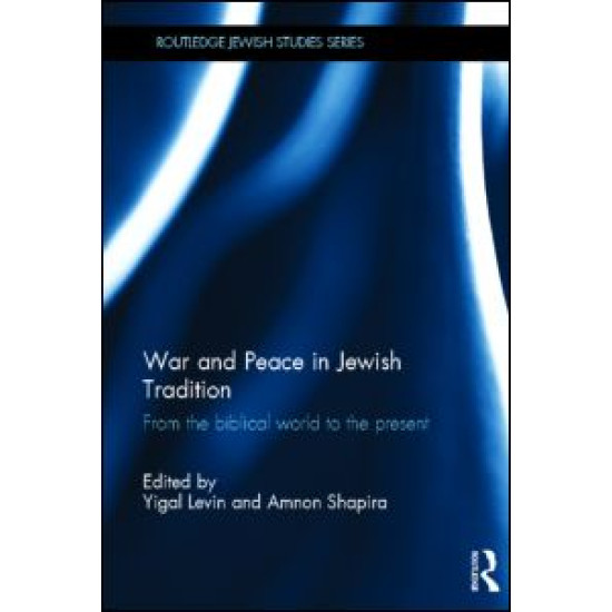 War and Peace in Jewish Tradition