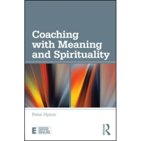 Coaching with Meaning and Spirituality