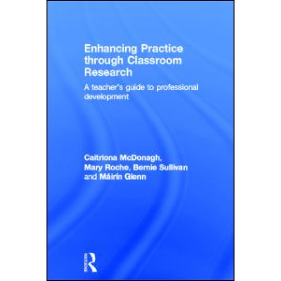 Enhancing Practice through Classroom Research