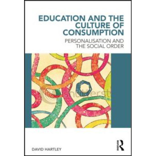 Education and the Culture of Consumption